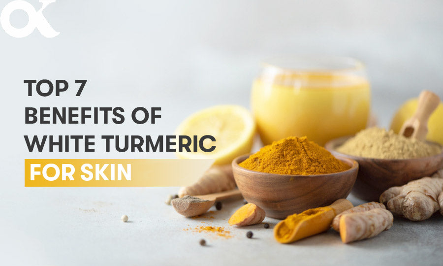 Benefits Of White Turmeric For Skin