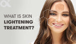 Skin Lightening Treatment